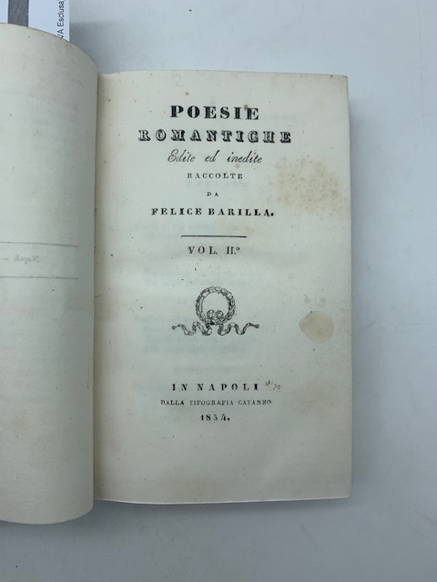 Poesie romantiche edite ed inedite raccolte da Felice Barilla. Vol. II